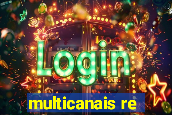 multicanais re